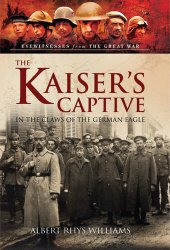 book The Kaiser's Captive: In the Claws of the German Eagle