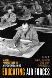 book Educating Air Forces: Global Perspectives on Airpower Learning