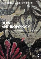 book Doing Anthropology: A Guide By and For Students and Their Professors