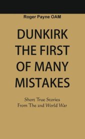 book Dunkirk The First of Many Mistakes