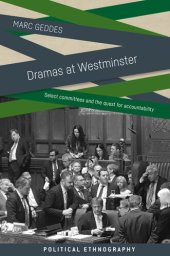 book Dramas at Westminster: Select Committees and the Quest for Accountability