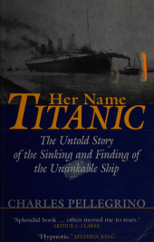 book Her Name, "Titanic": The Untold Story of the Sinking and Finding of the Unsinkable Ship