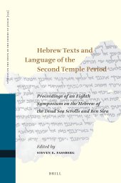 book Hebrew Texts and Language of the Second Temple Period: Proceedings of an Eighth Symposium on the Hebrew of the Dead Sea Scrolls and Ben Sira