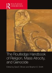 book The Routledge Handbook of Religion, Mass Atrocity, and Genocide