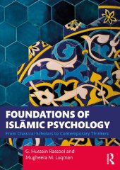 book Foundations of Islāmic Psychology: From Classical Scholars to Contemporary Thinkers