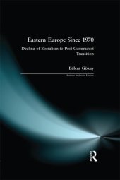 book Eastern Europe Since 1970: Decline of Socialism to Post-Communist Transition