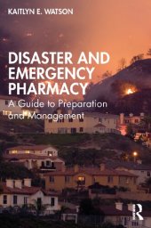 book Disaster and Emergency Pharmacy: A Guide to Preparation and Management