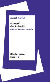 book Burnout der Autorität: Kojève, Kofman, Arendt