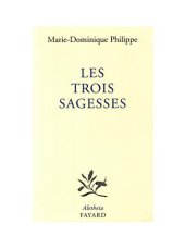 book Les Trois Sagesses : Entretiens avec Frédéric Lenoir