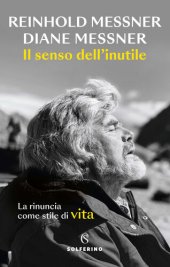 book Il senso dell'inutile. La rinuncia come stile di vita