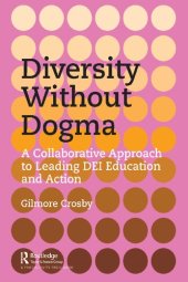 book Diversity Without Dogma: A Collaborative Approach to Leading DEI Education and Action