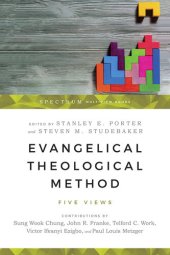 book Evangelical Theological Method: Five Views