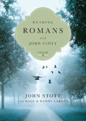 book Reading Romans with John Stott: 8 Weeks for Individuals or Groups