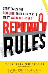 book Reputation Rules: Strategies for Building Your Company's Most Valuable Asset