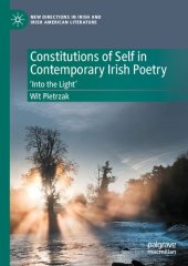 book Constitutions of Self in Contemporary Irish Poetry: ‘Into the Light’