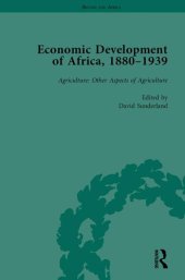 book Economic Development of Africa, 1880-1939, Volume 3: Agriculture: Other Aspects of Agriculture