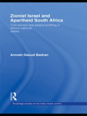 book Zionist Israel and Apartheid South Africa: Civil Society and Peace Building in Ethnic-national States