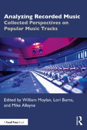 book Analyzing Recorded Music: Collected Perspectives on Popular Music Tracks