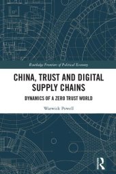 book China, Trust and Digital Supply Chains: Dynamics of a Zero Trust World