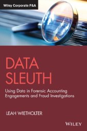 book Data Sleuth: Using Data in Forensic Accounting Engagements and Fraud Investigations