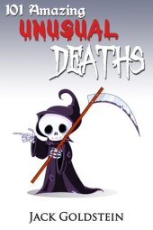 book 101 Amazing Unusual Deaths