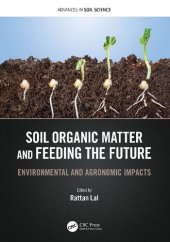 book Soil Organic Matter and Feeding the Future: Environmental and Agronomic Impacts