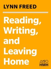 book Reading, Writing, and Leaving Home: Life on the Page