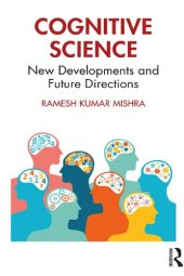 book Cognitive Science: New Developments and Future Directions