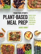 book Vegan Yack Attack's Plant-Based Meal Prep: Weekly Meal Plans and Recipes to Streamline Your Vegan Lifestyle