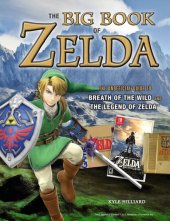 book Big Book of Zelda: The Unofficial Guide to Breath of the Wild and The Legend of Zelda