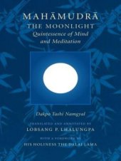 book Mahamudra - The Moonlight: Quintessence of Mind and Meditation