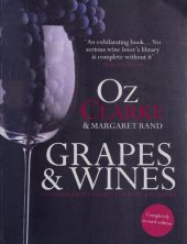 book Oz Clarke: Grapes & Wines: A Comprehensive Guide to Varieties and Flavours