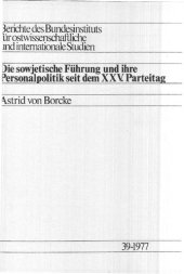 book Die sowjetische Führung und ihre Personalpoiitik seit dem XXV. Parteitag