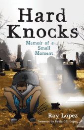 book Hard Knocks: Memoir of a Small Moment