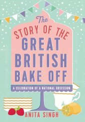 book The Story of the Great British Bake Off