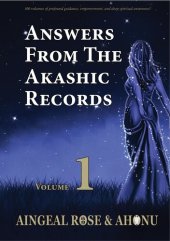 book Answers From The Akashic Records Vol 1: Practical Spirituality for a Changing World