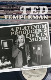 book Ted Templeman: A Platinum Producer's Life in Music