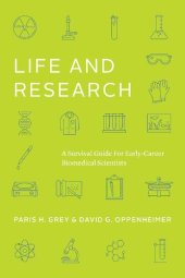 book Life and Research: A Survival Guide for Early-Career Biomedical Scientists