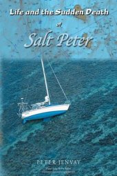 book Life and the Sudden Death of Salt Peter