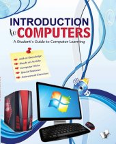 book Introduction to Computers: A student's guide to computer learning