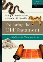 book Exploring the Old Testament: A Guide to the Historical Books