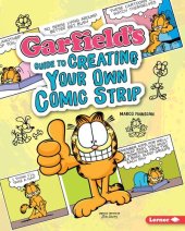 book Garfield's ® Guide to Creating Your Own Comic Strip