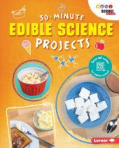 book 30-Minute Edible Science Projects