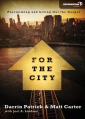 book For the City: Proclaiming and Living Out the Gospel