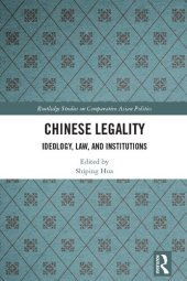 book Chinese Legality: Ideology, Law, and Institutions