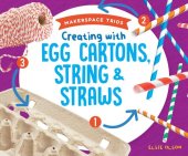 book Creating with Egg Cartons, String & Straws