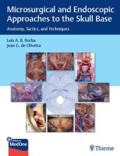 book Microsurgical and Endoscopic Approaches to the Skull Base: Anatomy, Tactics, and Techniques