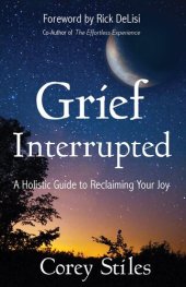 book Grief Interrupted: A Holistic Guide to Reclaiming Your Joy