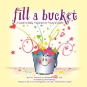 book Fill a Bucket: A Guide to Daily Happiness for Young Children