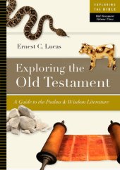 book Exploring the Old Testament: A Guide to the Psalms and Wisdom Literature